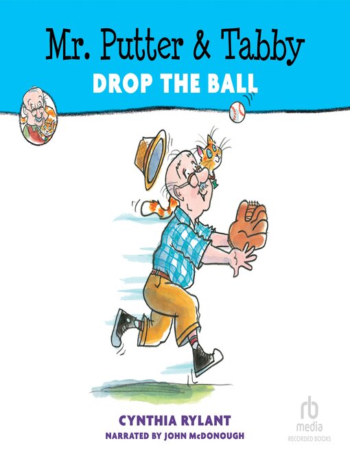 Title details for Mr. Putter And Tabby Drop The Ball by Cynthia Rylant - Available